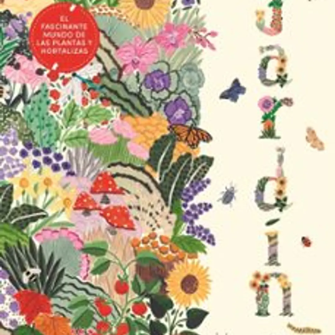 Jardin: El Fascinante Mundo De Las Plantas Y Hortalizas 1