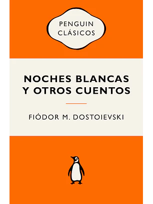Noches Blancas Y Otros Cuentos