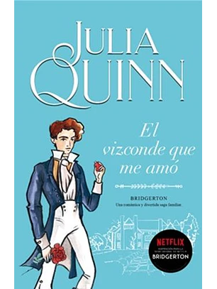 El Vizconde Que Me Amo (Los Bridgerton #2)
