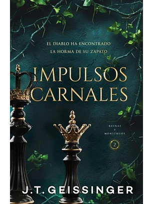 Impulsos Carnales (Reinas Y Monstruos 2)