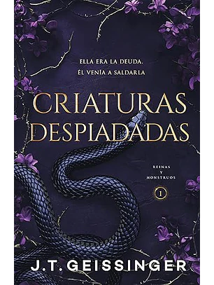 Criaturas Despiadadas (Reinas Y Monstruos 1)