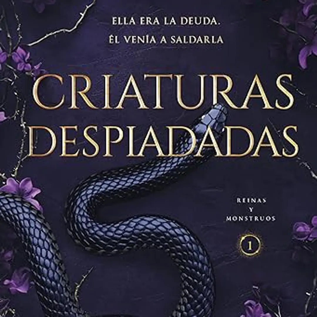 Criaturas Despiadadas (Reinas Y Monstruos 1) 1
