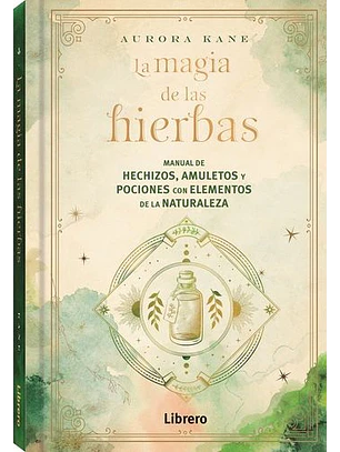 La Magia De Las Hierbas