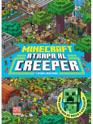 Minecraft Oficial: Atrapa Al Creeper (Una Aventura De Busca Y Encuentra)