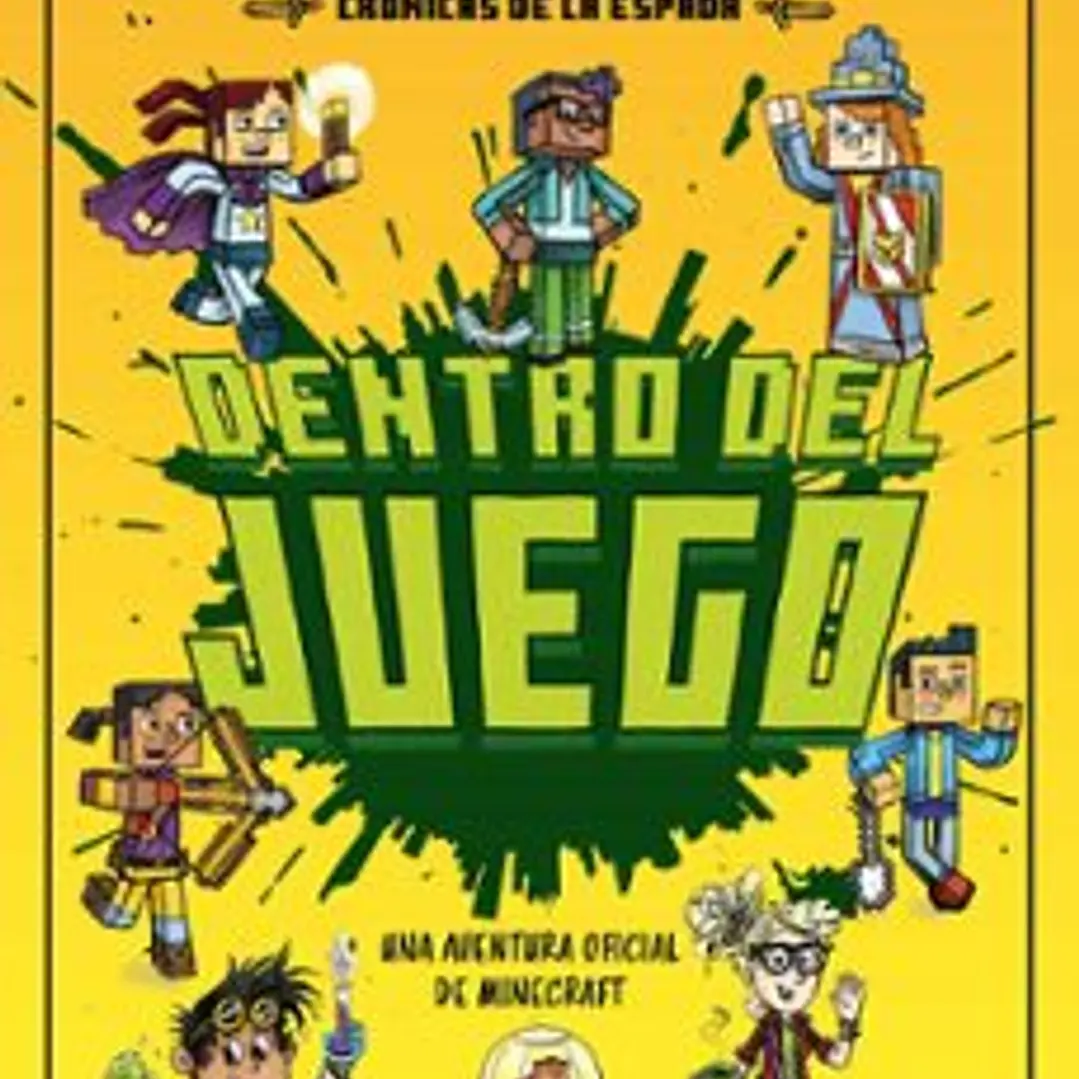 Minecraft Oficial: Dentro Del Juego (Cronicas De La Espada, Libro 1) 1