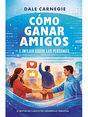 Como Ganar Amigos E Influir Sobre Las Personas
