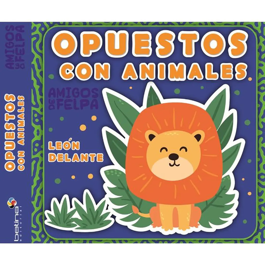 Amigos De Felpa - Opuestos Con Animales 1