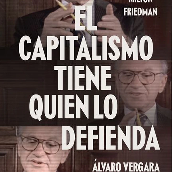 El Capitalismo Tiene Quien Lo Defienda 1