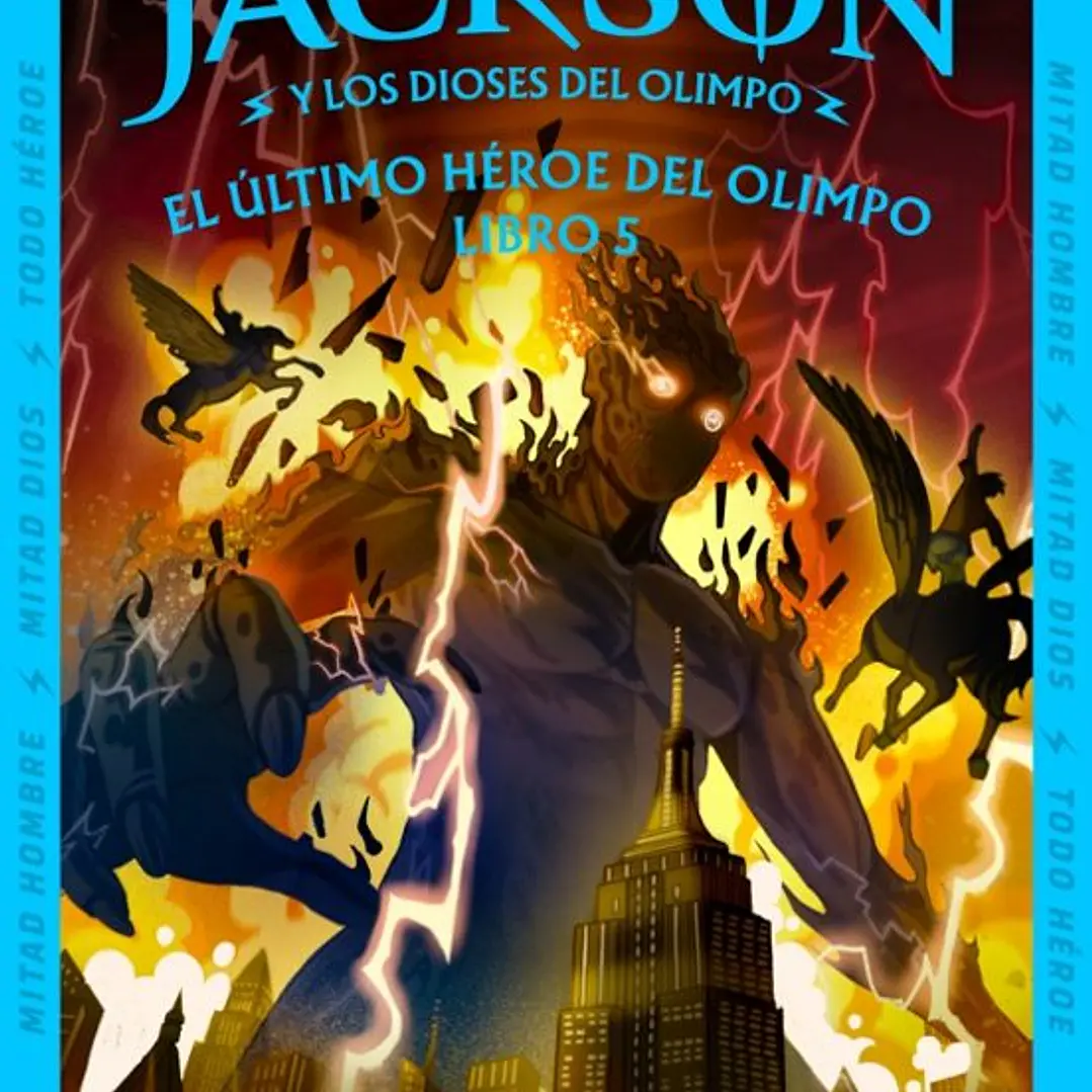 Elultimo Heroe Del Olimpo (Percy Jackson Y Los Dioses Del Olimpo 5) 1