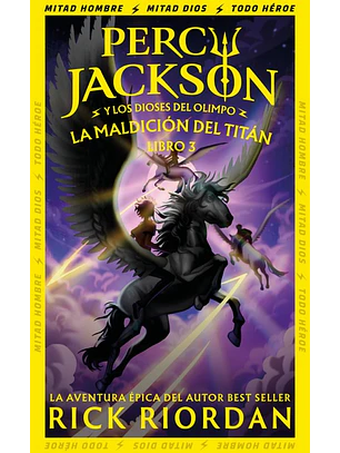 La Maldicon Del Titan (Percy Jackson Y Los Dioses Del Olimpo 3)