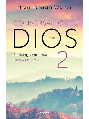 El Dialogo Continua (Conversaciones Con Dios 2)