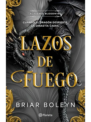 Lazos De Fuego (Academia Bloodwing 2) Edición Especial Con Cantos Tintados