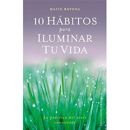 10 Habitos Para Iluminar Tu Vida