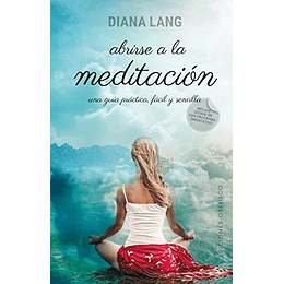 Abrirse A La Meditacion