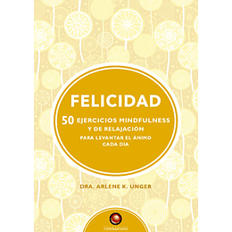 Felicidad 50 Ejercicios Mindfulness Y De Relajacion