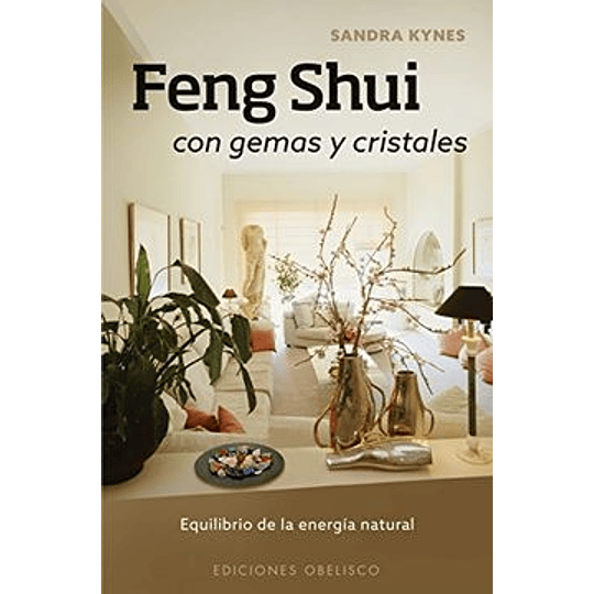 Feng Shui Con Gemas Y Cristales