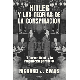 Hitler Y Las Teorias De La Conspiracion