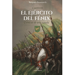 Cronicas De Una Espada Canto 3 El Ejercito Del Fenix