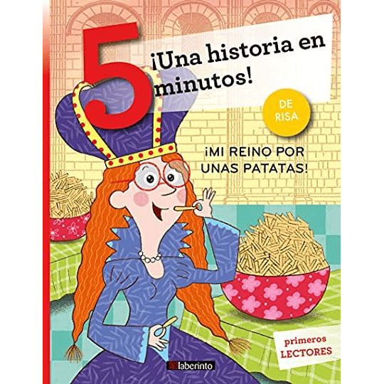 Una Historia En 5 Minutos: ¡Mi Reino Por Unas Patatas!