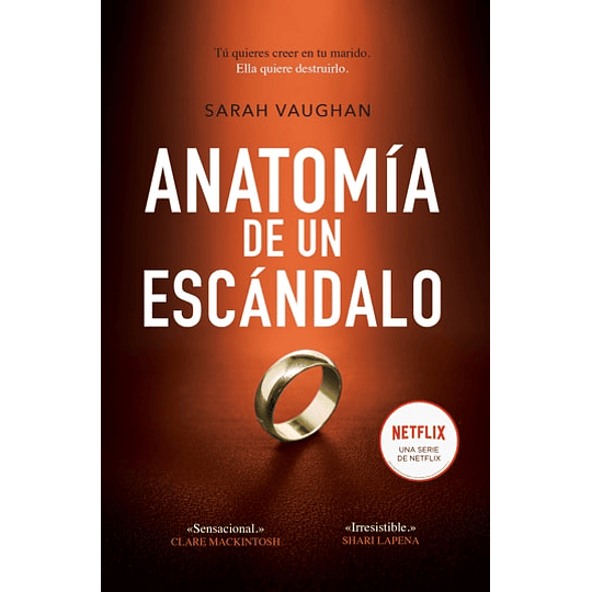 Anatomia De Un Escandalo