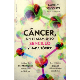 Cancer Un Tratamiento Sencillo Y Nada Toxico