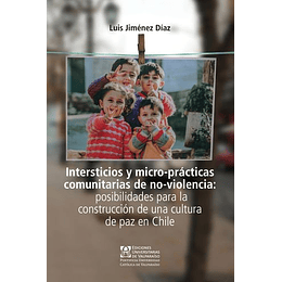Interticios Y Micro-practicas Comunitarias De No-violencia
