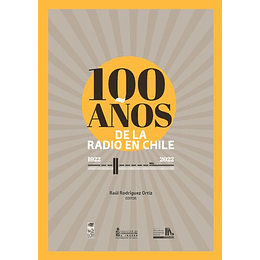 100 Años De La Radio En Chile