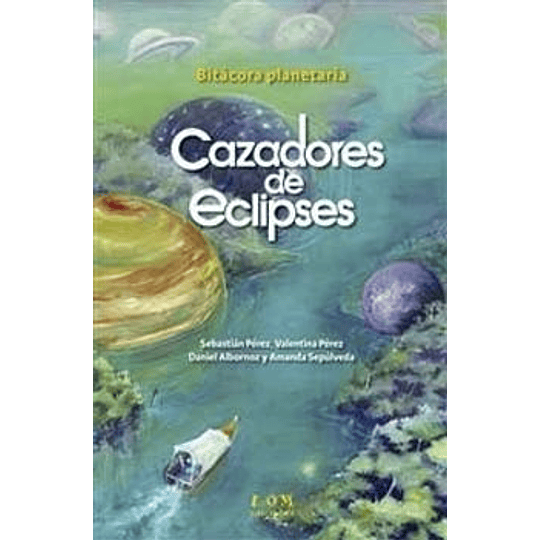 Bitacora Planetaria Cazadores De Eclipses