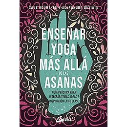 Enseñar Yoga Mas Alla De Los Asanas