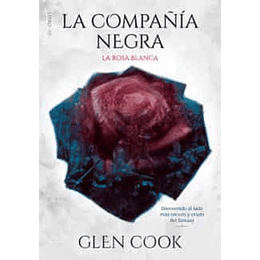 La Compañia Negra Iii: La Rosa Blanca