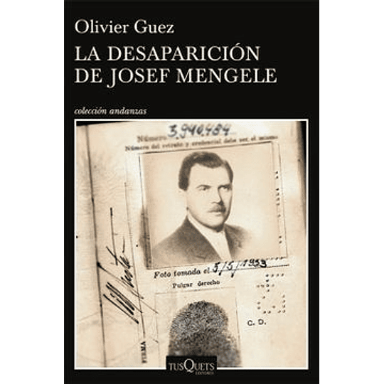 La Desaparicion De Josef Mengele