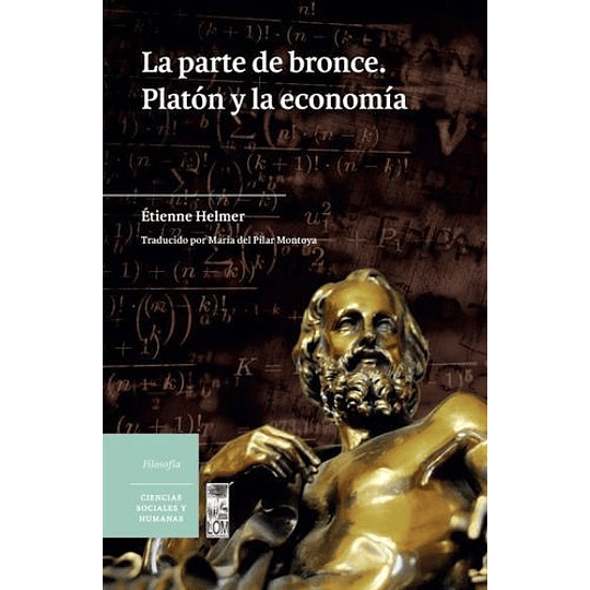 La Parte De Bronce: Platon Y La Economia