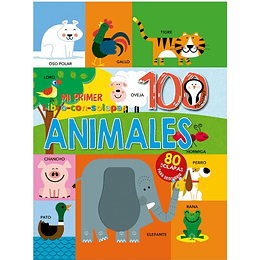 Mi Primer Libro Con Solapas: 100 Animales