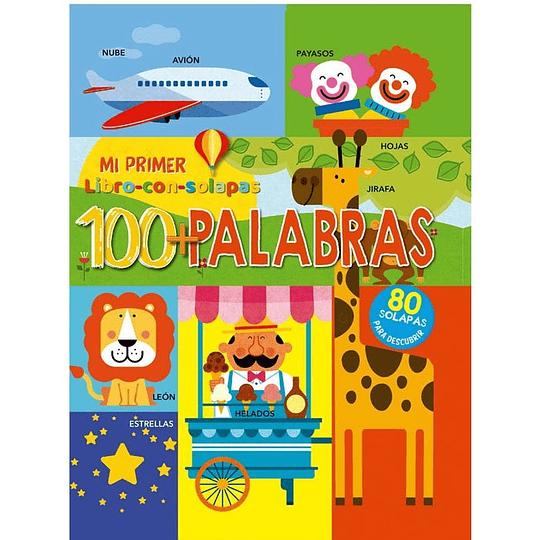 Mi Primer Libro Con Solapas: 100 Palabras