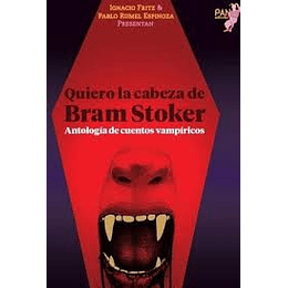 Quiero La Cabeza De Bram Stoker