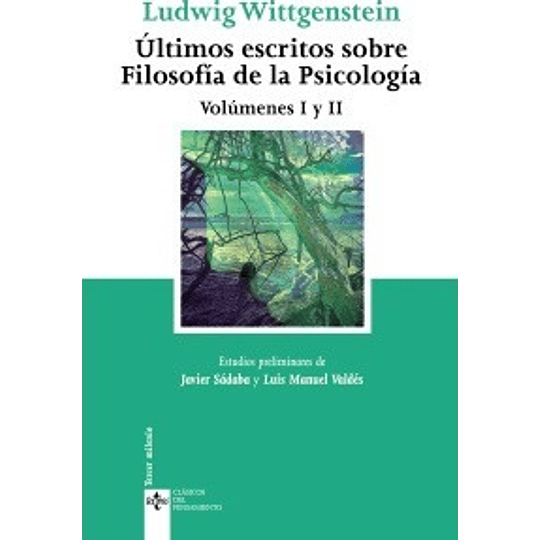 Ultimos Escritos Sobre Filosofia De La Psicologia