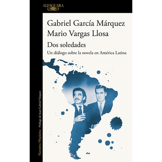 Gabriel Garcia Marquez Mario Vagas Llosa Dos Soledades