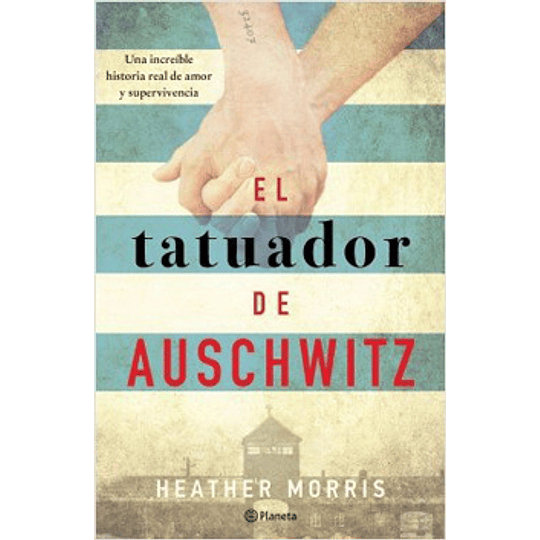 El Tatuador De Auschwitz