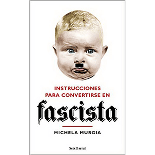 Instrucciones Para Convertirse En Fascista