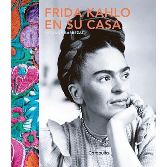 Frida Kahlo En Su Casa