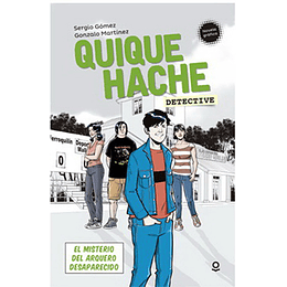 Quique Hache El Misterio Del Arquero Desaparecido (Novela Grafica)