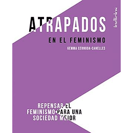 Atrapados En El Feminismo