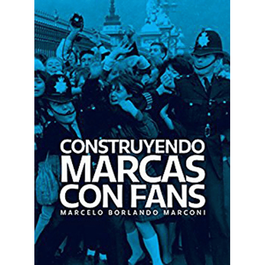 Construyendo Marcas Con Fans