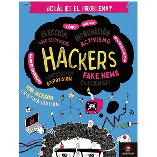 Cual Es El Problema: Hackers