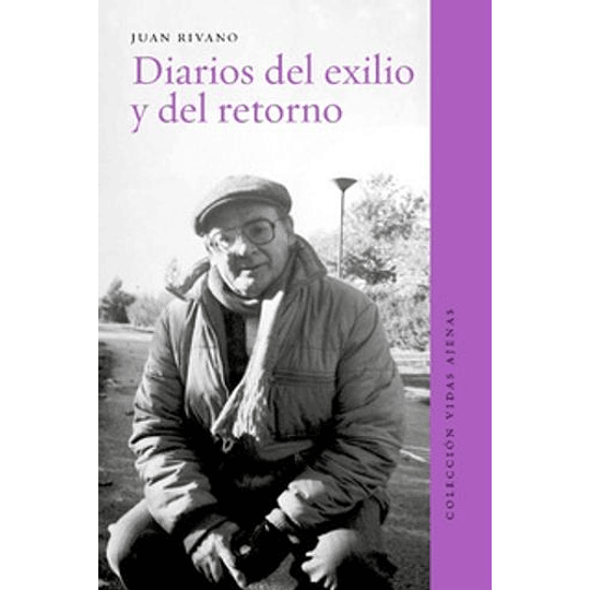 Diarios Del Exilio Y Del Retorno