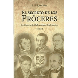 El Secreto De Los Proceres Tomo I