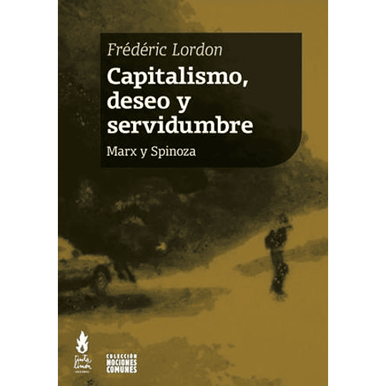 Capitalismo Deseo Y Servidumbre