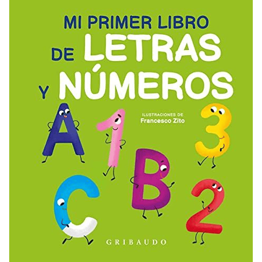 Mi Primer Libro De Letras Y Numeros