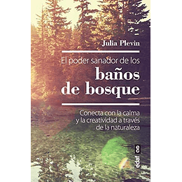 El Poder Sanador De Los Baños De Bosque