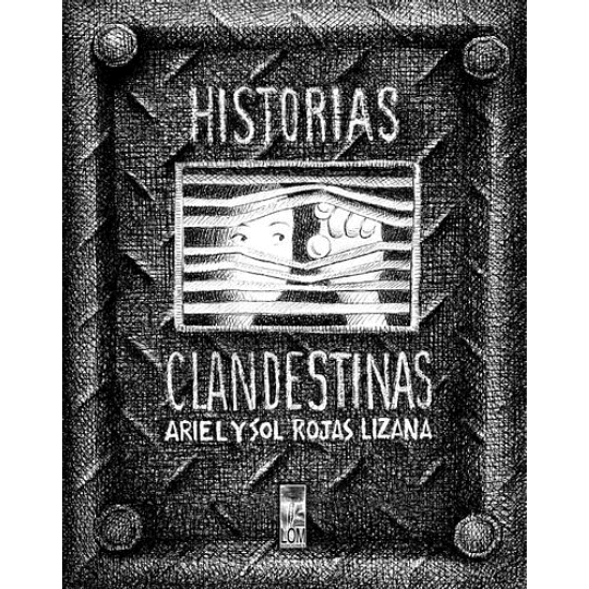 Historias Clandestinas. 2da Edición